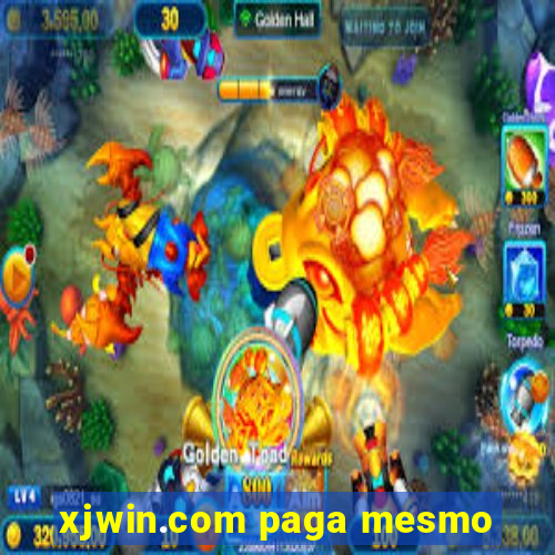 xjwin.com paga mesmo